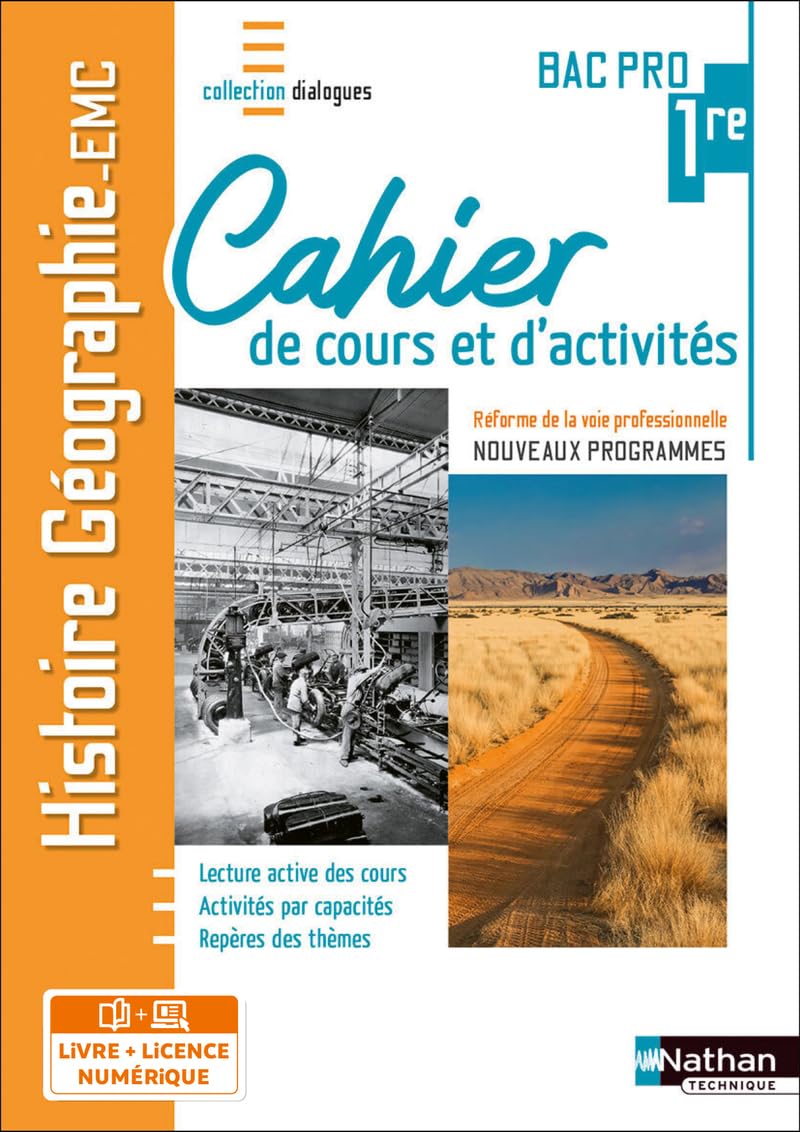 Histoire-Géographie - EMC - 1re Bac Pro - Cahier de cours et d'activités - Coll. Dialogues 9782091671314