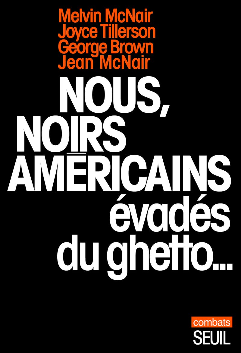 Nous, noirs américains évadés du ghetto... 9782020049832