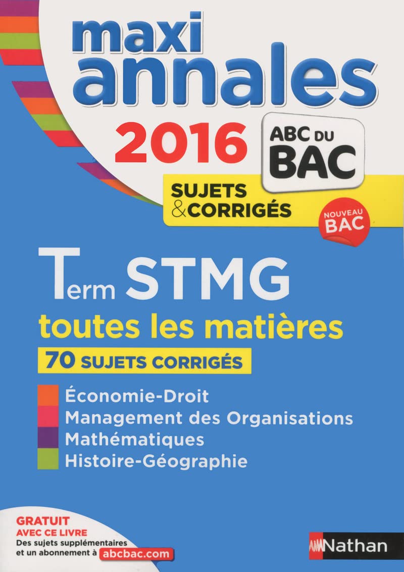 MAXI Annales ABC du BAC 2016 Term STMG 9782091893884