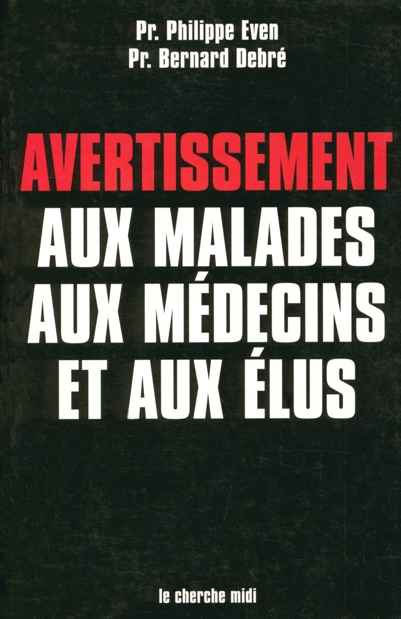 Avertissement aux malades, aux médecins et aux élus 9782749100340