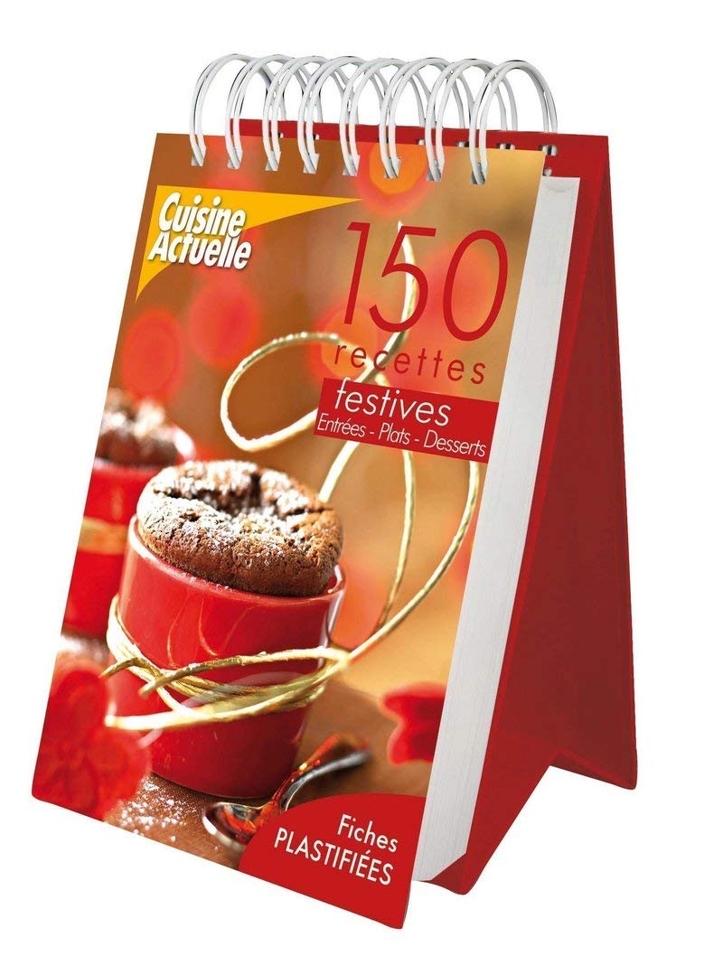 CHEVALET CUISINE 150 RECETTES DE FETE 9782810401338