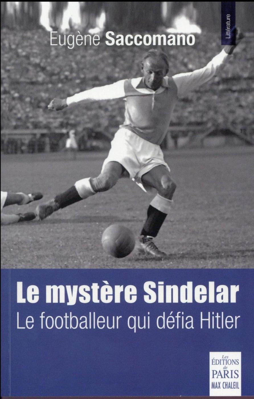 Le mystère Sindelar: le footballeur qui défia Hitler 9782846212304