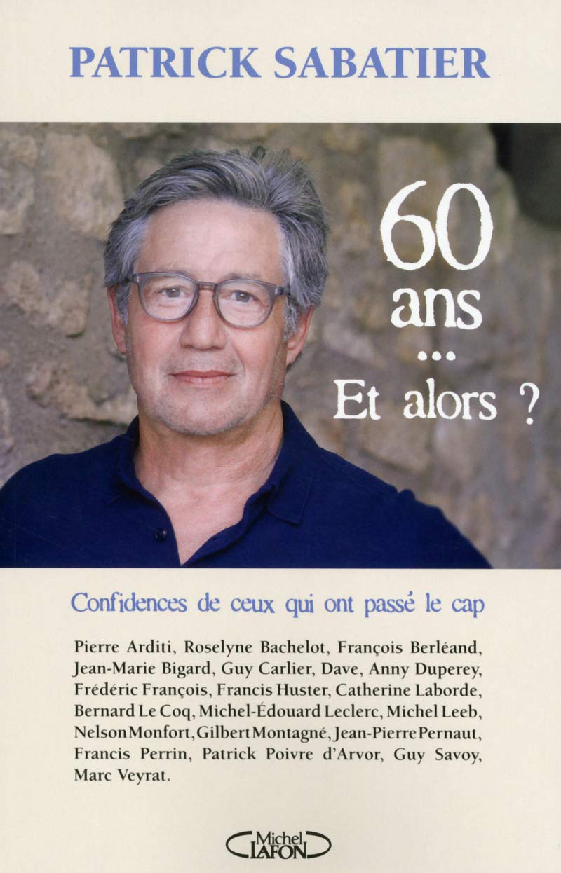 60 ans... Et alors ? 9782749923802