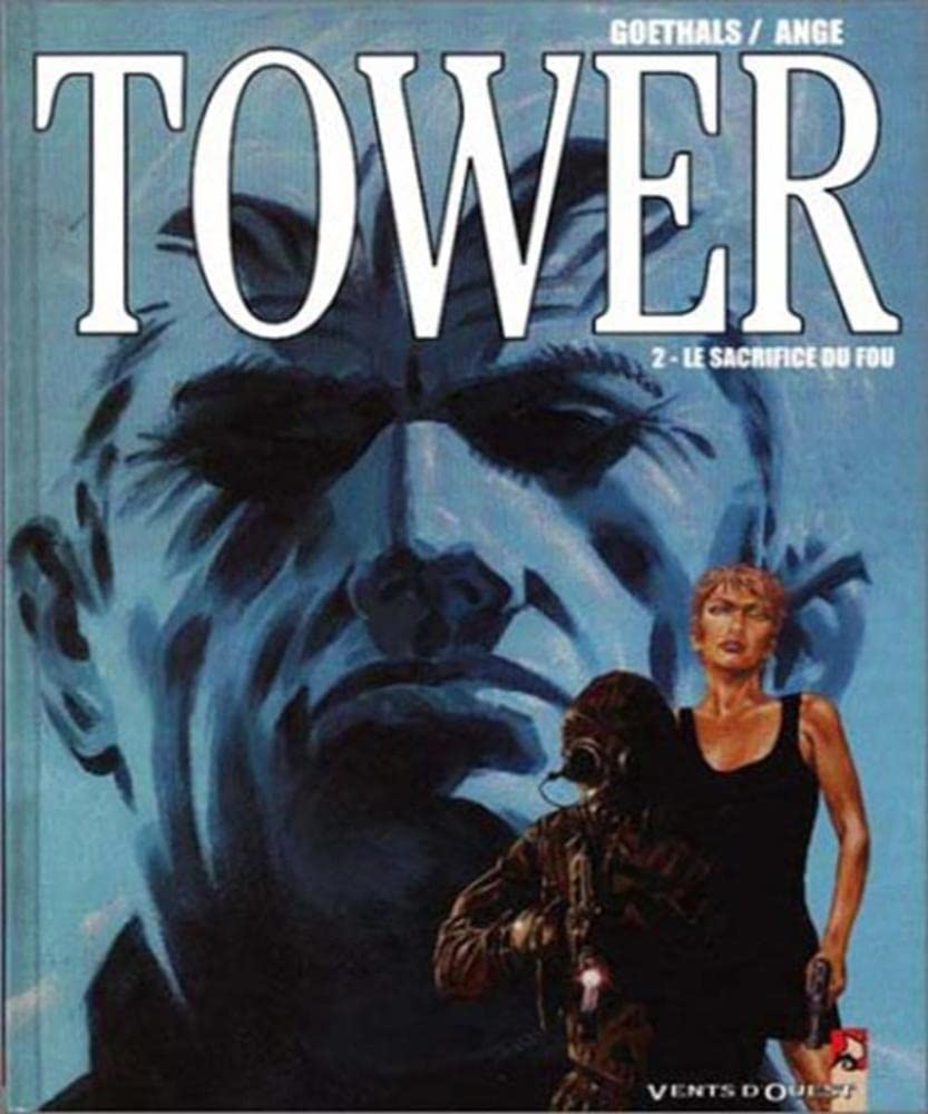 Tower, tome 2 : Le Sacrifice du fou 9782869675162