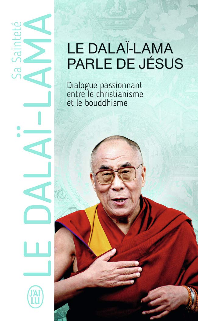 Le Dalaï-Lama parle de Jésus: Une perspective bouddhiste sur les enseignements de Jésus 9782290011881