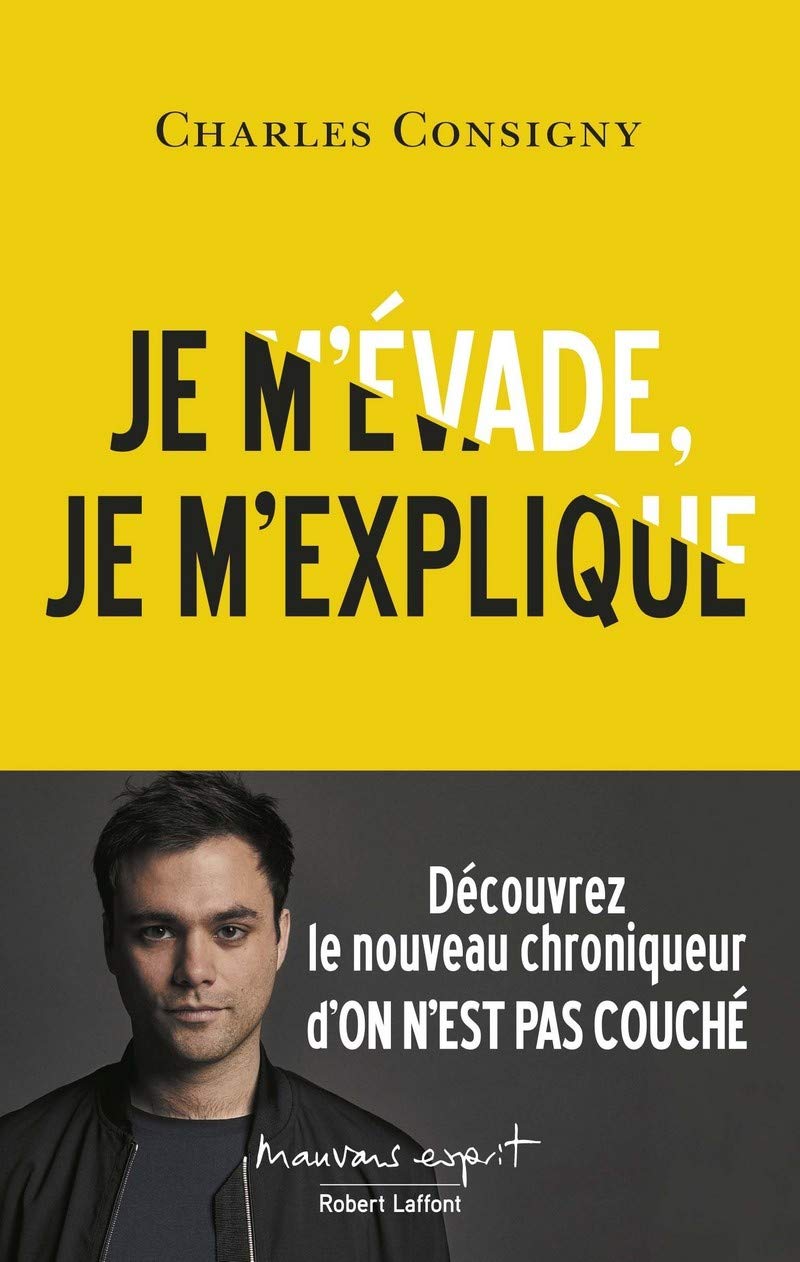 Je m'évade, je m'explique 9782221192740