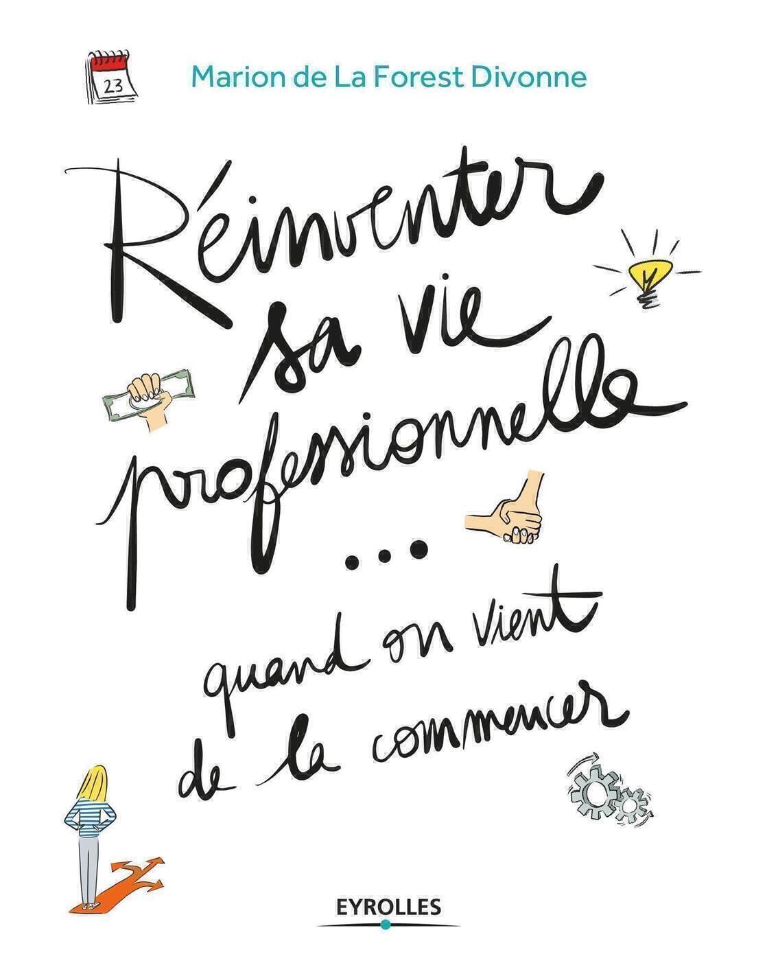 Réinventer sa vie professionnelle... quand on vient de la commencer 9782212568325