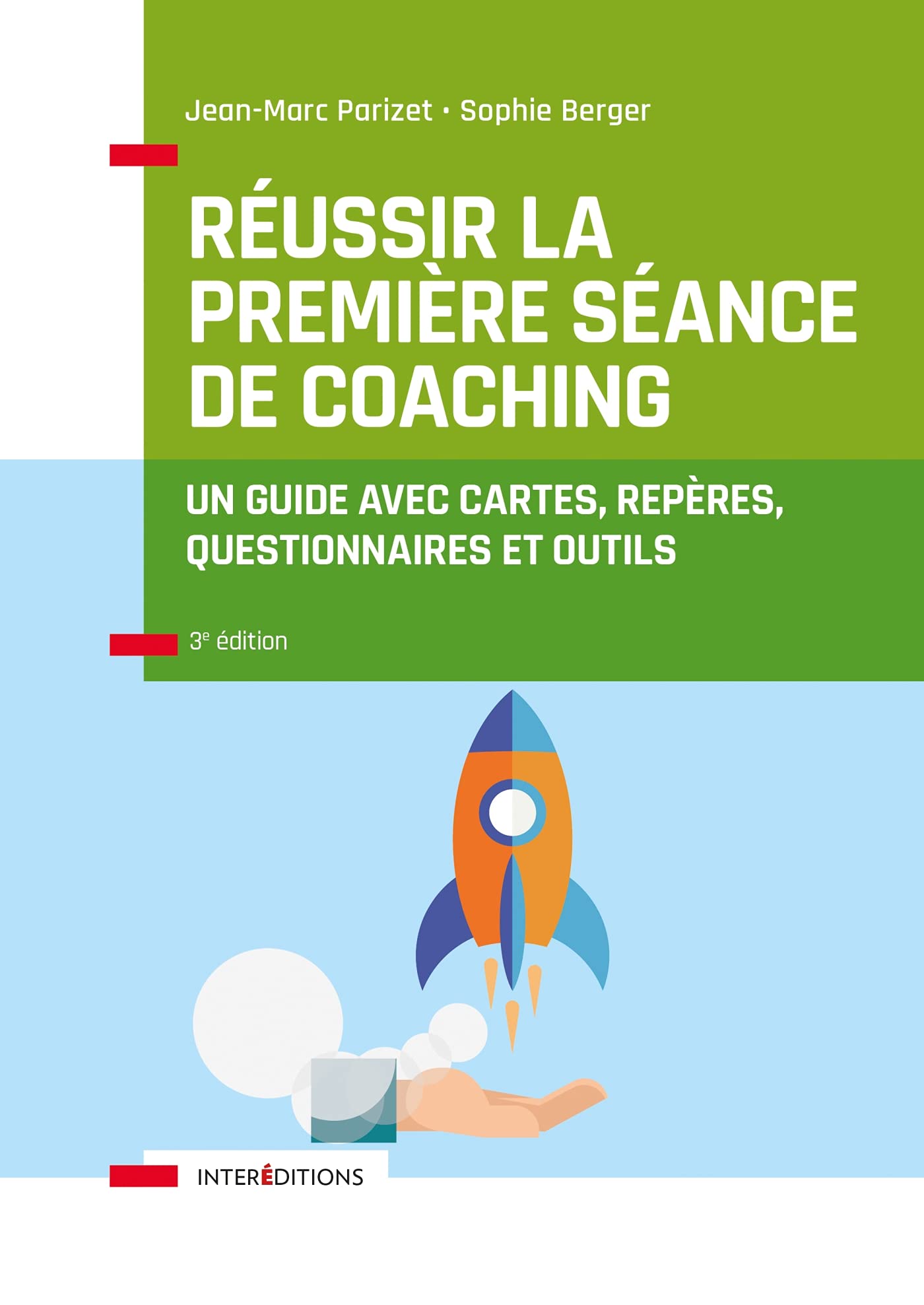 Réussir la première séance de coaching - 3e éd.: Un guide avec cartes, repères, questionnaires et outils 9782729620905