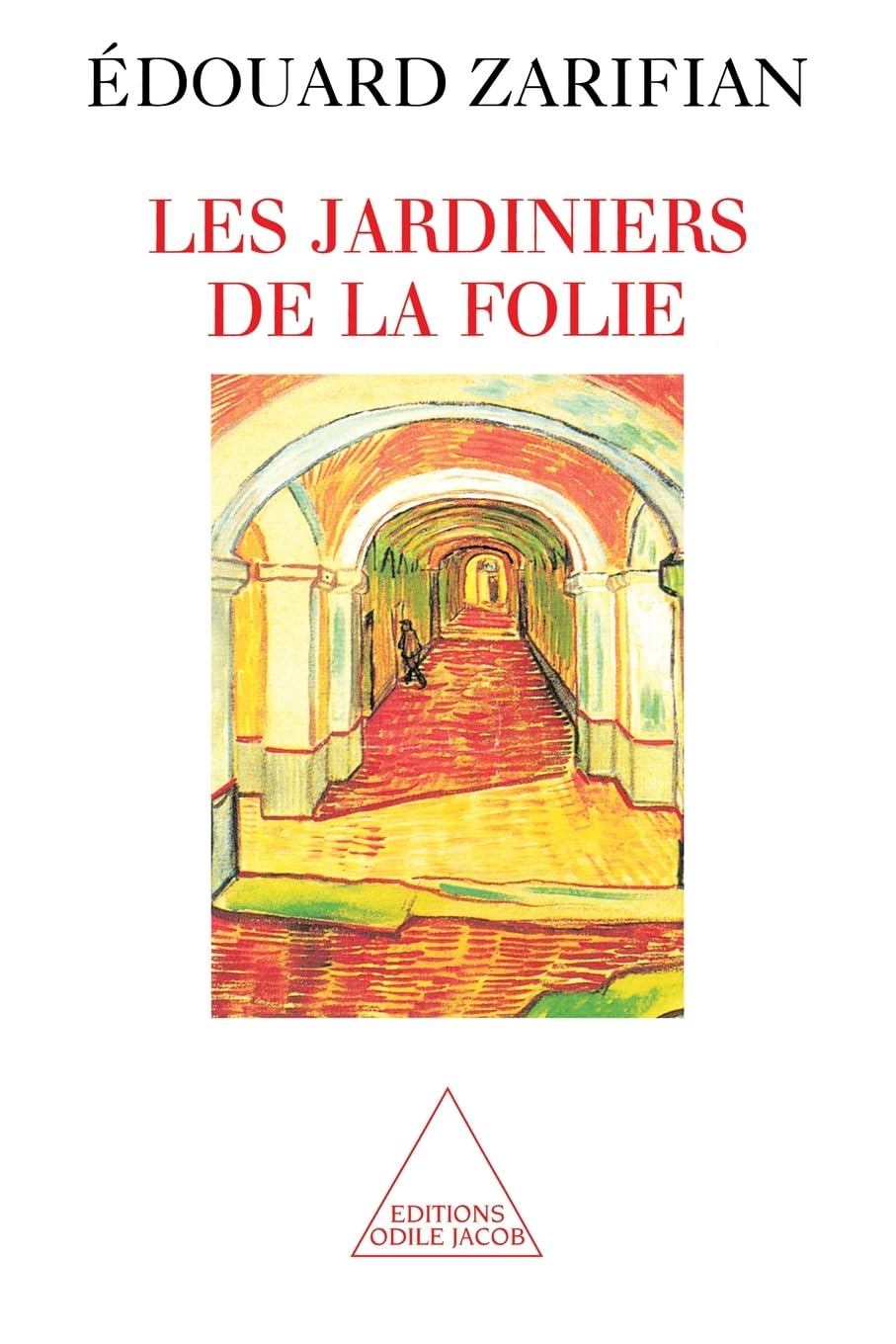 Les Jardiniers de la folie 9782738107282