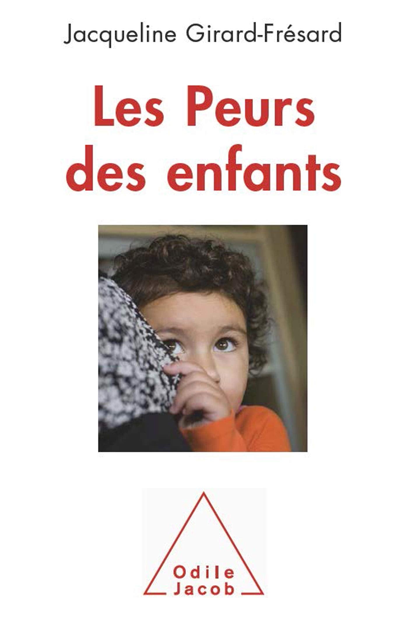 Les Peurs des enfants 9782738122360