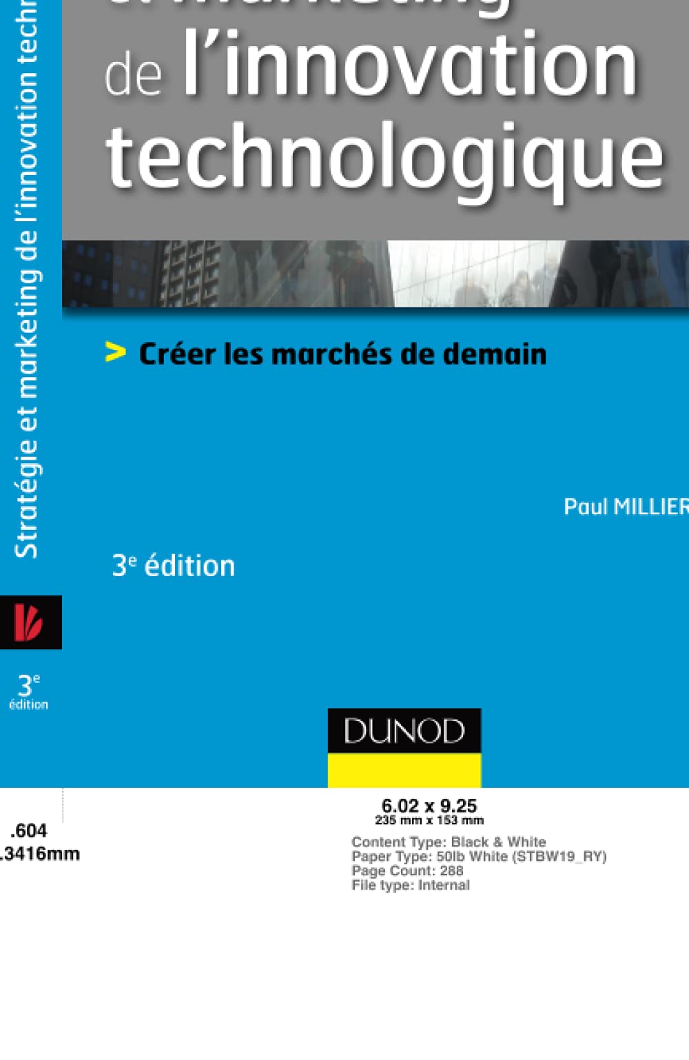 Stratégie et marketing de l'innovation technologique - 3ème édition 9782100557622