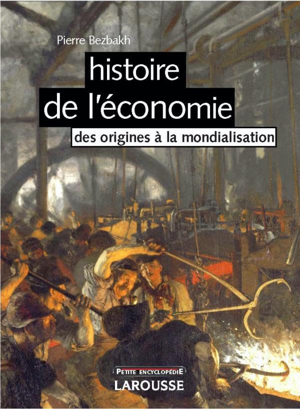 Histoire de l'économie - Des origines à la mondialisation - Nouvelle édition 9782035843067