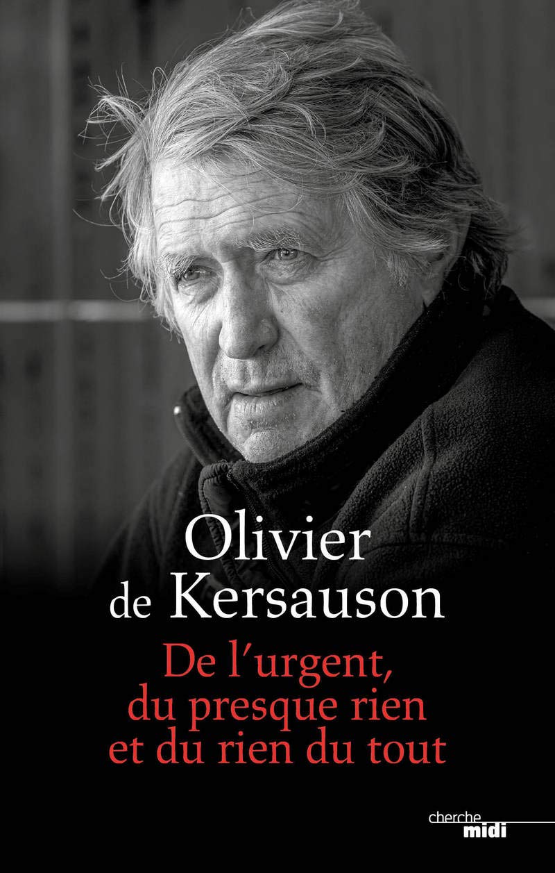 De l'urgent, du presque rien et du rien du tout 9782749149349