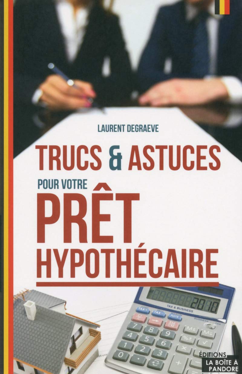 Trucs et astuces pour votre prêt hypothécaire 9782875572226
