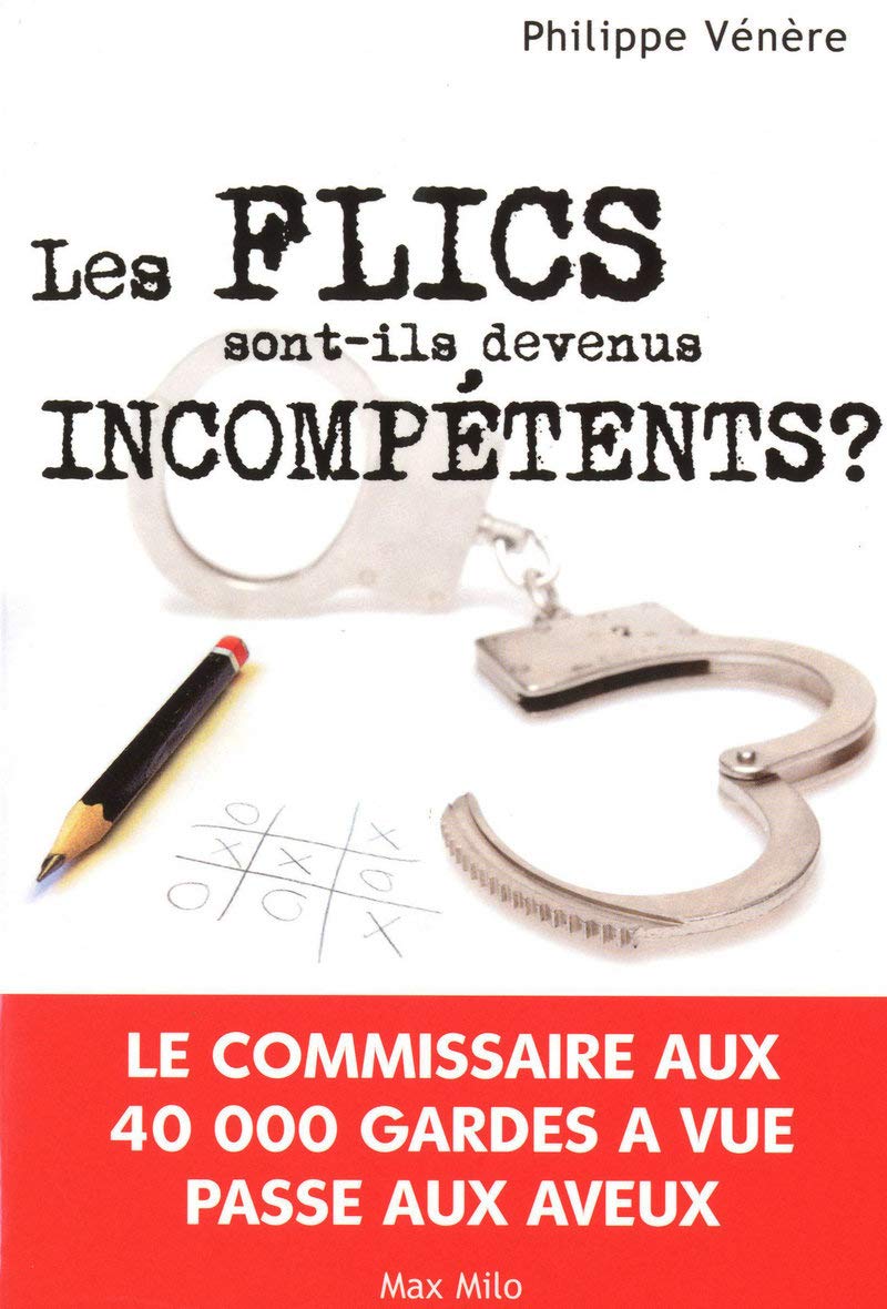 Les flics sont-ils devenus incompétents ? 9782353410958