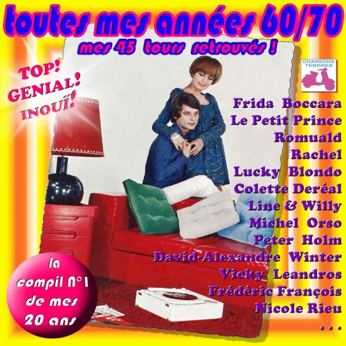 Toutes Mes Annees 60/70 Mes 45 Tours retrouves 0600753050071