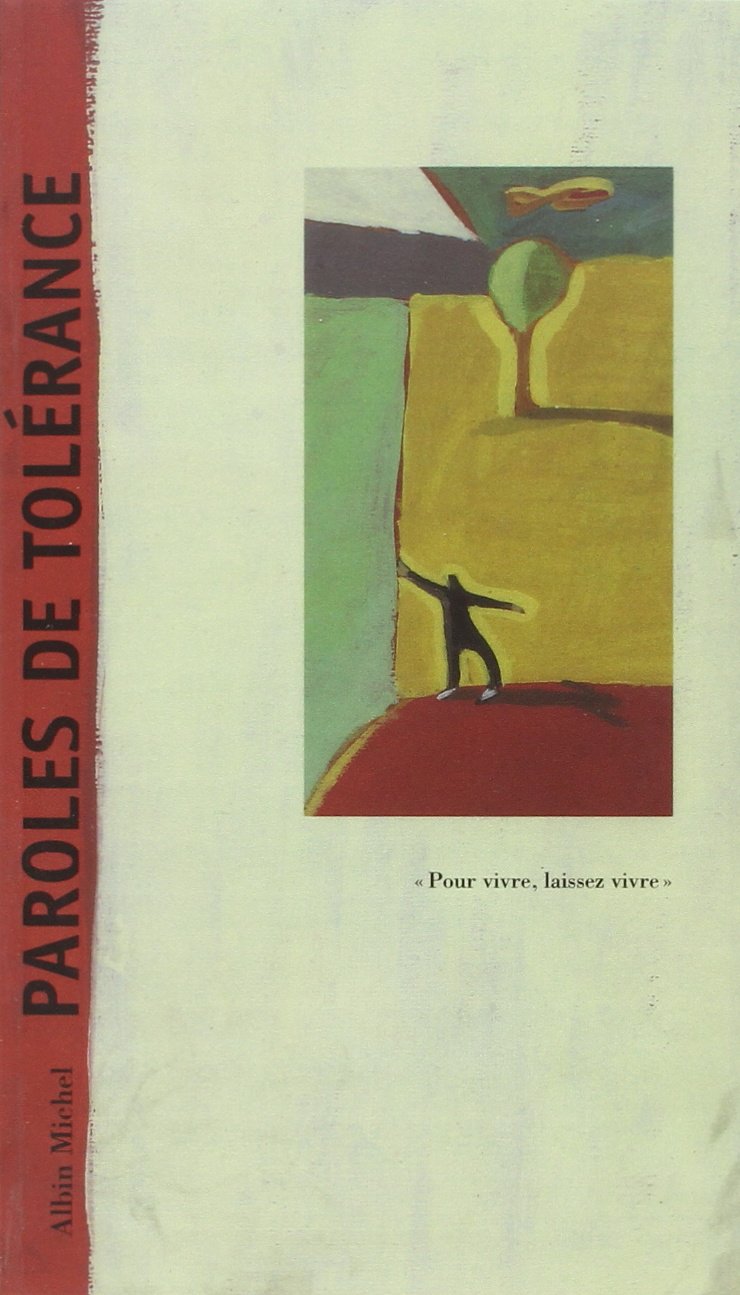 Paroles de tolérance: "Pour vivre, laissez vivre" 9782226090218