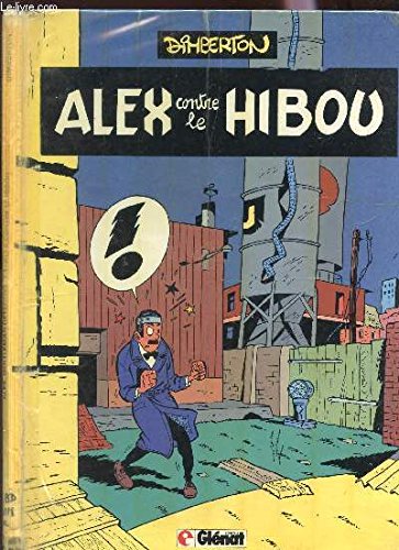 Alex contre le hibou (Alex, gentleman détective) 9782723405829