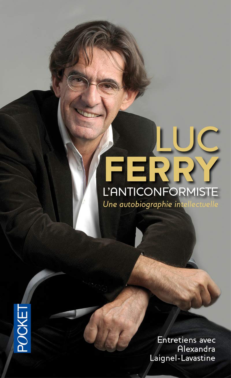 L'anticonformiste: Une autobiographie intellectuelle 9782266224178