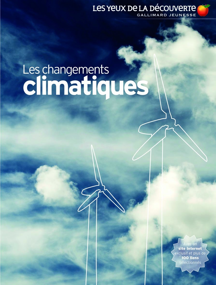 Les changements climatiques 9782070620722