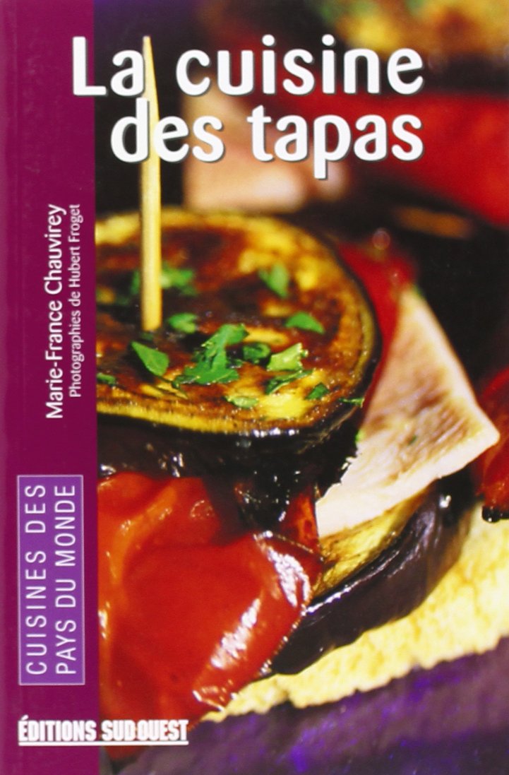 Cuisine Des Tapas (La)/Poche 9782879015767