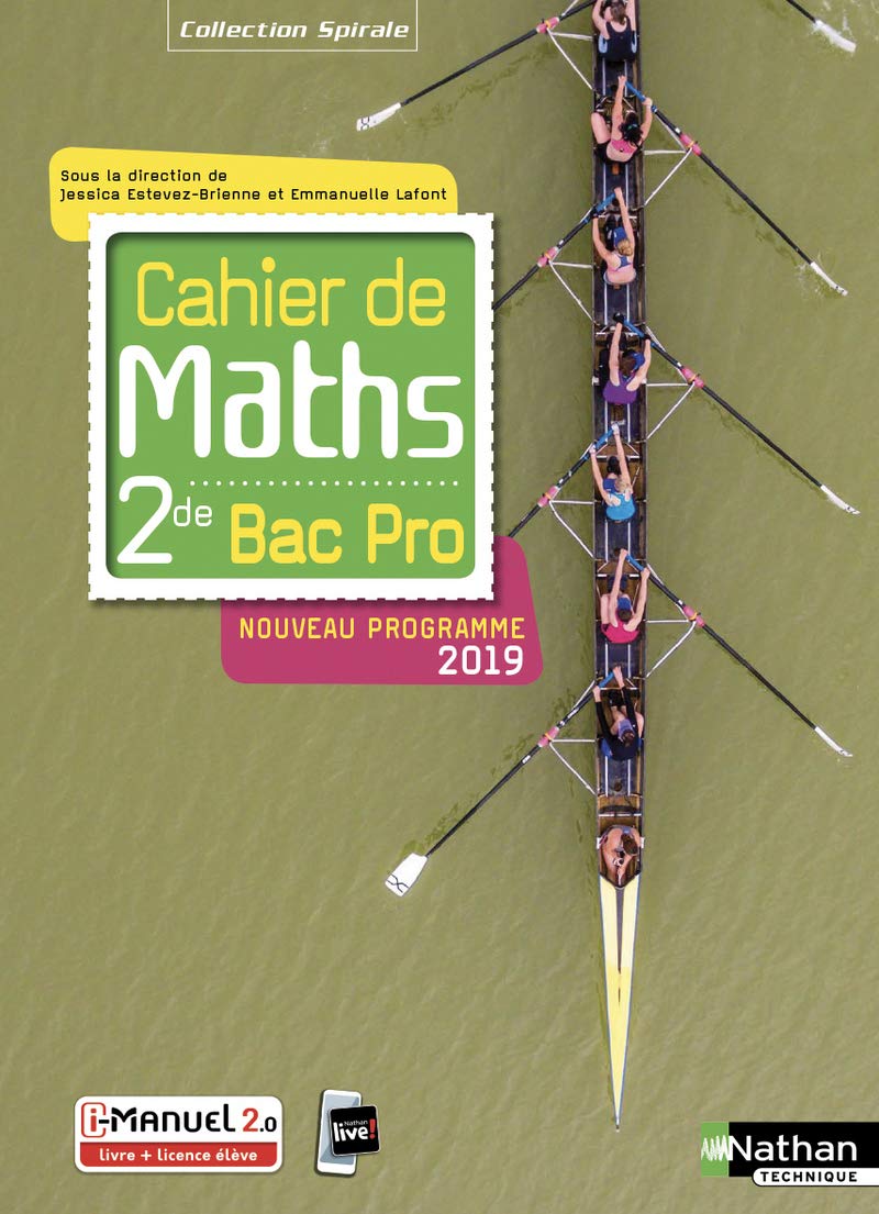 Cahier de Maths - 2de Bac Pro - Coll. Spirales 9782091654072