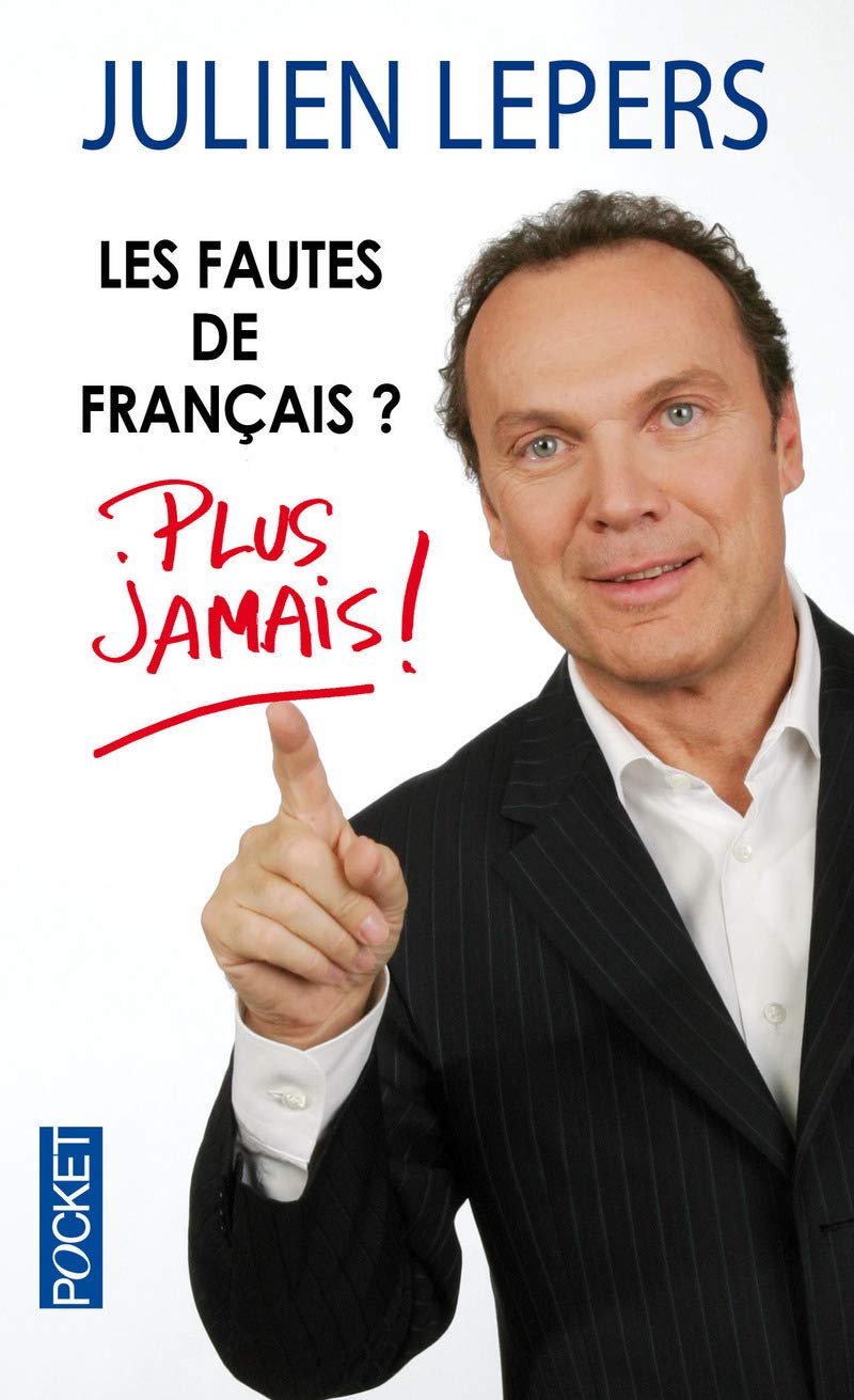 Les fautes de français ? Plus jamais ! 9782266233194