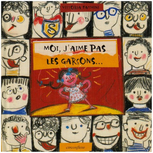 Moi, j'aime pas les garçons ... 9782878332810
