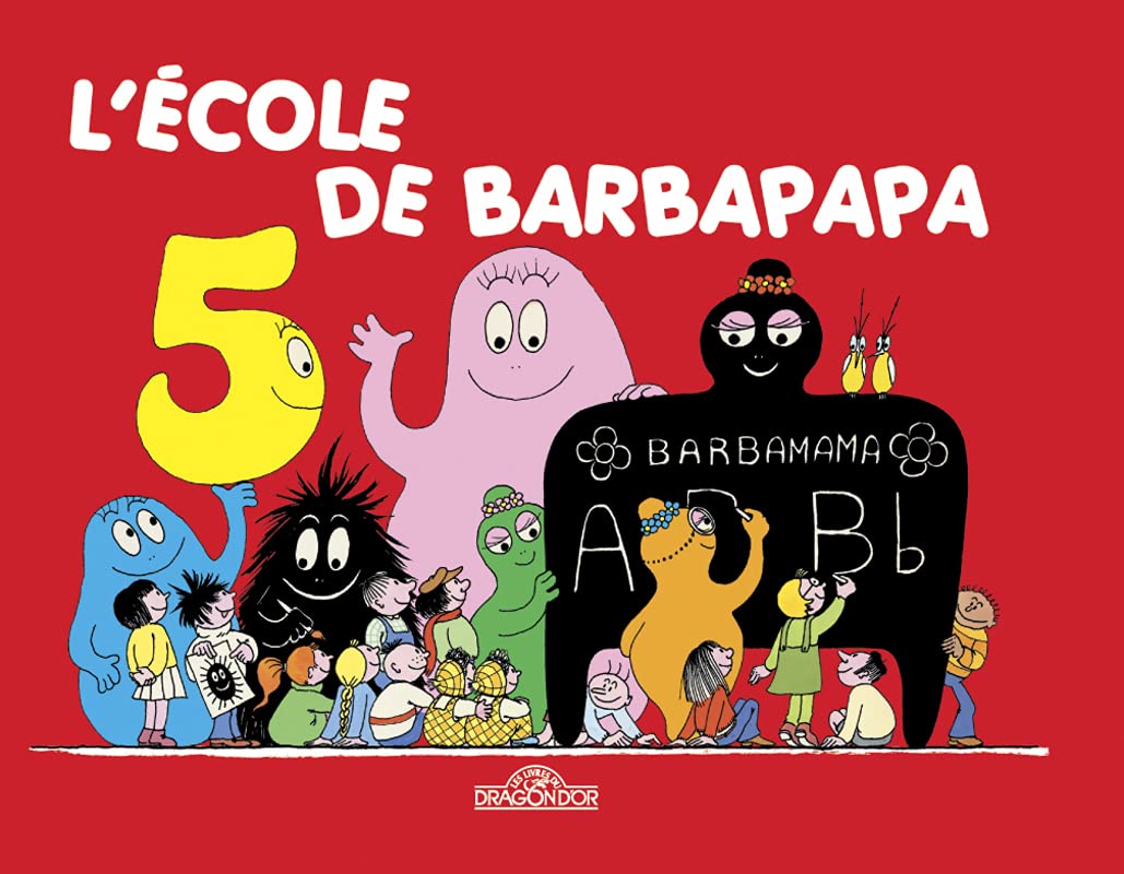 Les Classiques - Les aventures de Barbapapa - L'Ecole - Album illustré - Dès 2 ans 9782821201316