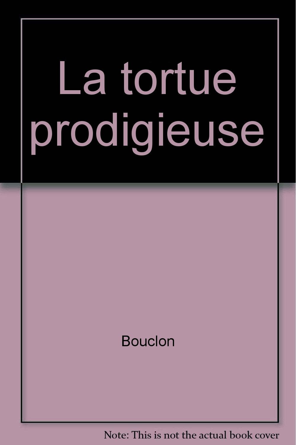 La tortue prodigieuse 9782736645878