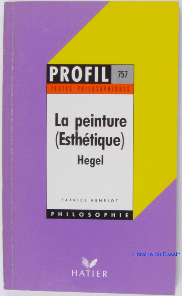 La Peinture (Esthetique). Hegel 9782218026133