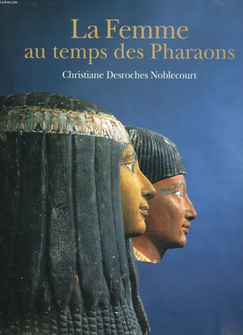 La femme au temps des pharaons 9782702843697