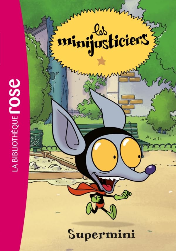 Les Minijusticiers 04 - Supermini 9782012027626