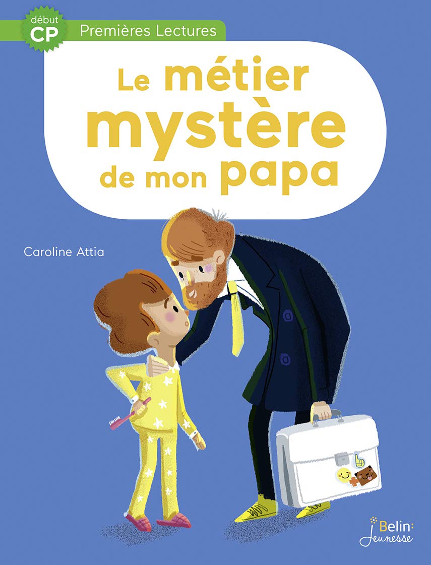 Le métier mystère de mon papa - Début CP 9782410012866