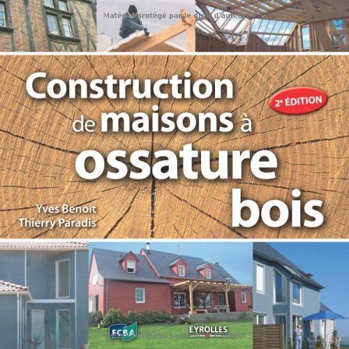 Construction de maisons à ossature bois 9782212124293
