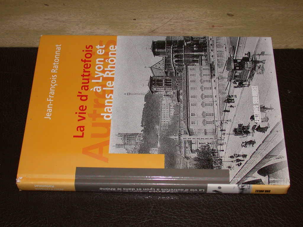 Lyon Et Dans Le Rhone (Vie D'Autrefois) 9782879014371