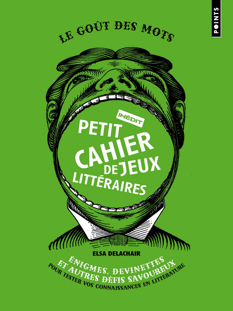 Petit cahier de jeux littéraires: Énigmes, devinettes et autres défis savoureux pour tester vos connaissances en littérature 9782757841204