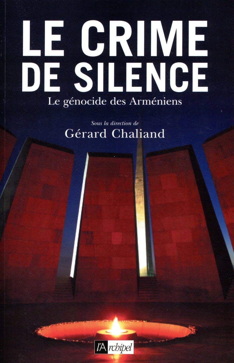 Le crime de silence - Le génocide des Arméniens 9782809816211