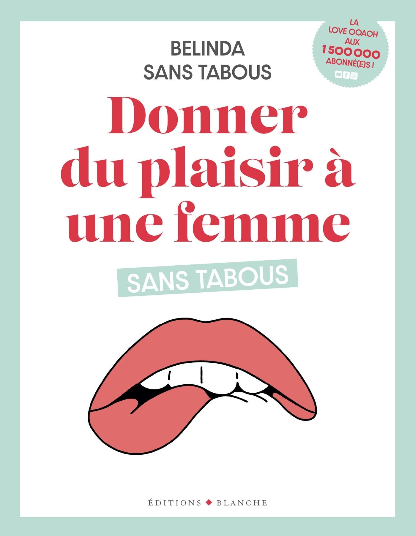 Donner du plaisir à une femme sans tabous 9782846286138