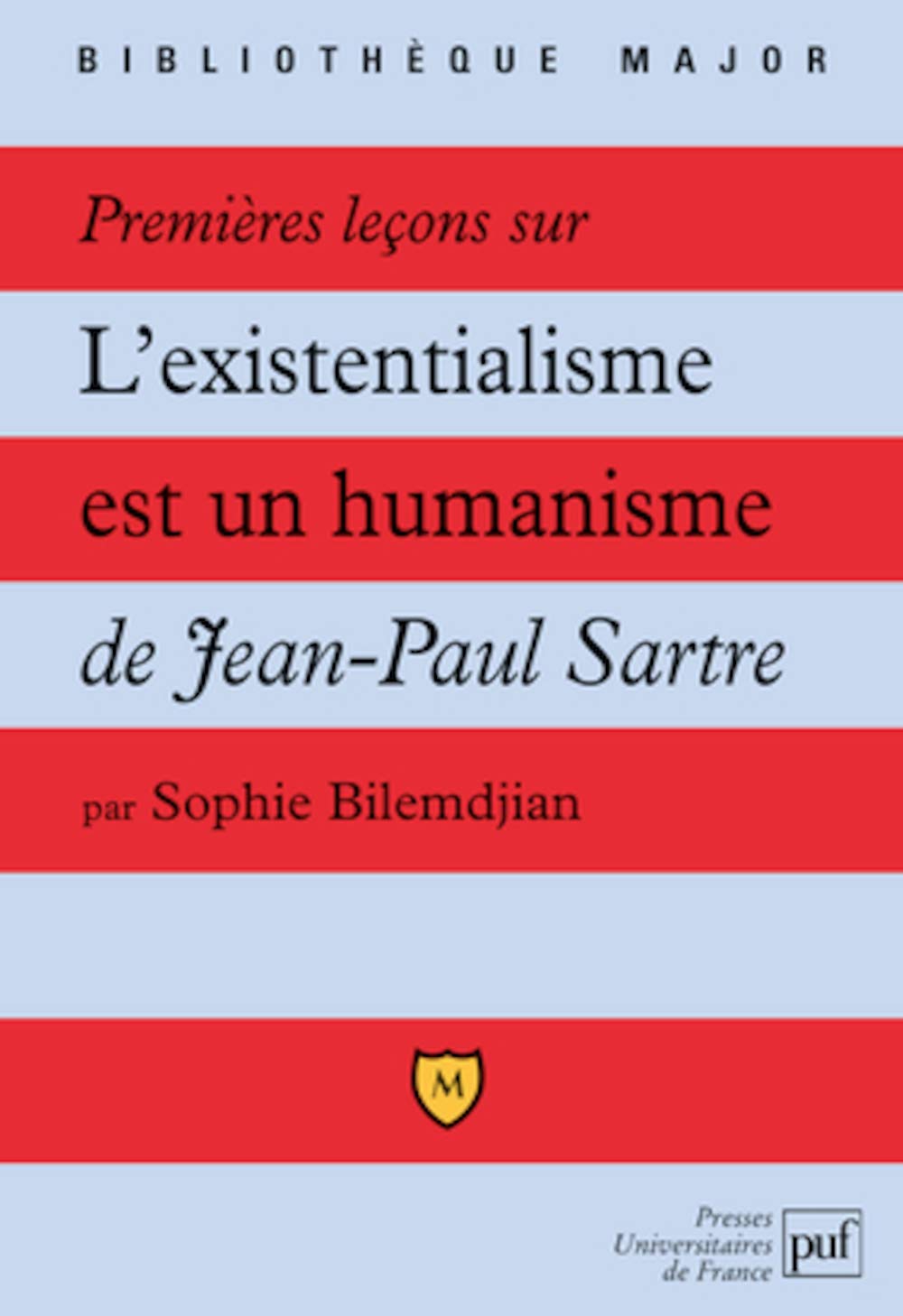 Premières leçons sur « L'existentialisme est un humanisme » de Jean-Paul Sartre 9782130493204