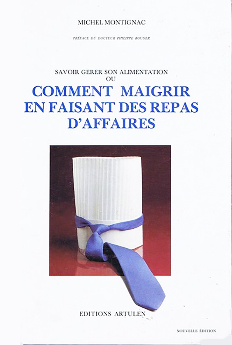 Comment maigrir en faisant des repas d'affaires 9782906236004