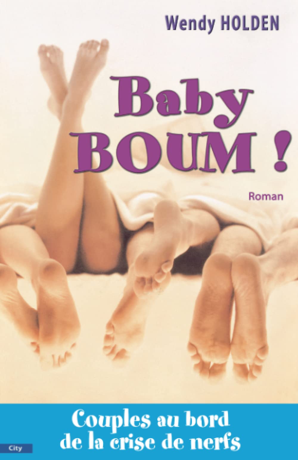 Baby boom ! Couple au bord de la crise de nerfs 9782915320978