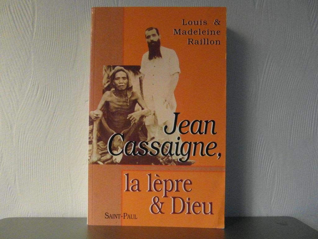 Jean Cassaigne, la lèpre et Dieu 9782850495243