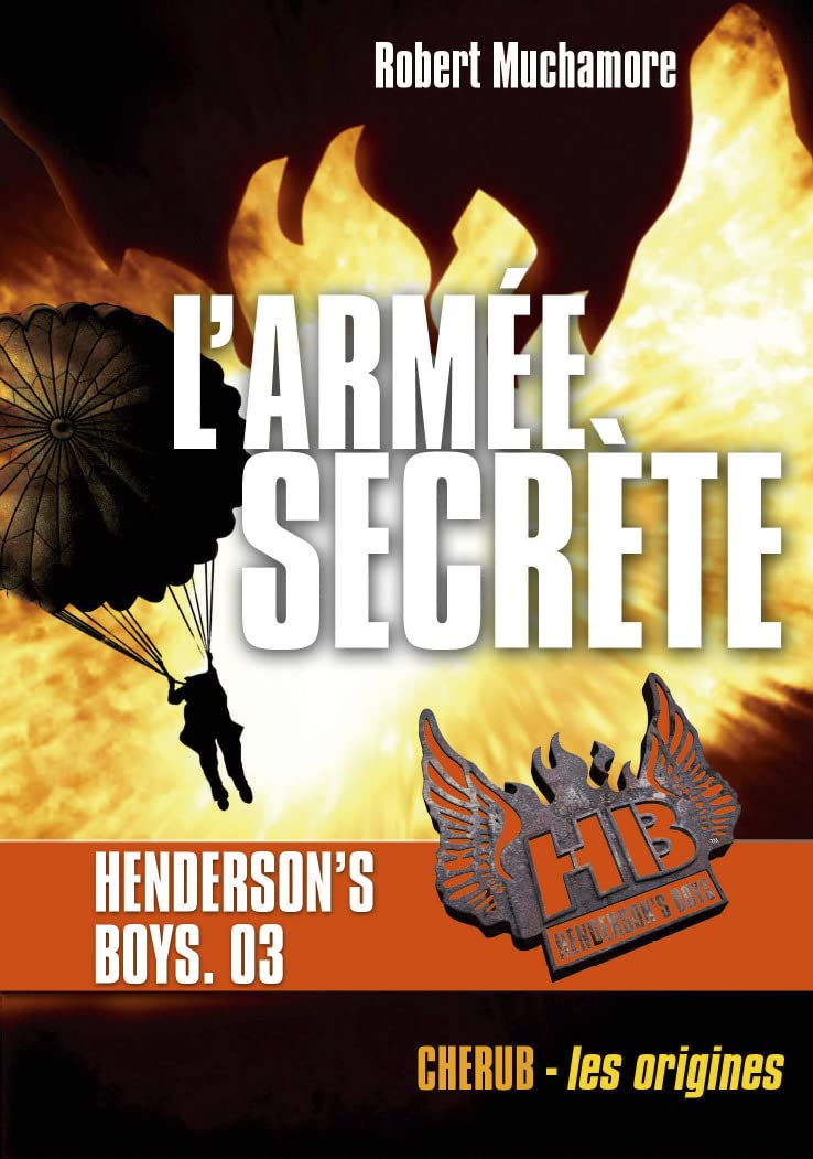 Henderson's boys: L'armée secrète (3) 9782203064652