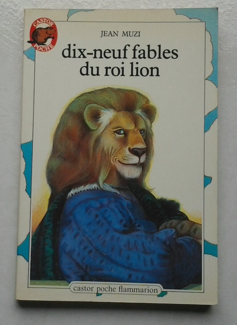 Dix-neuf fables du roi lion: - CONTES ET FABLES, DES 7/8 ANS JUNIORS 9782081617995