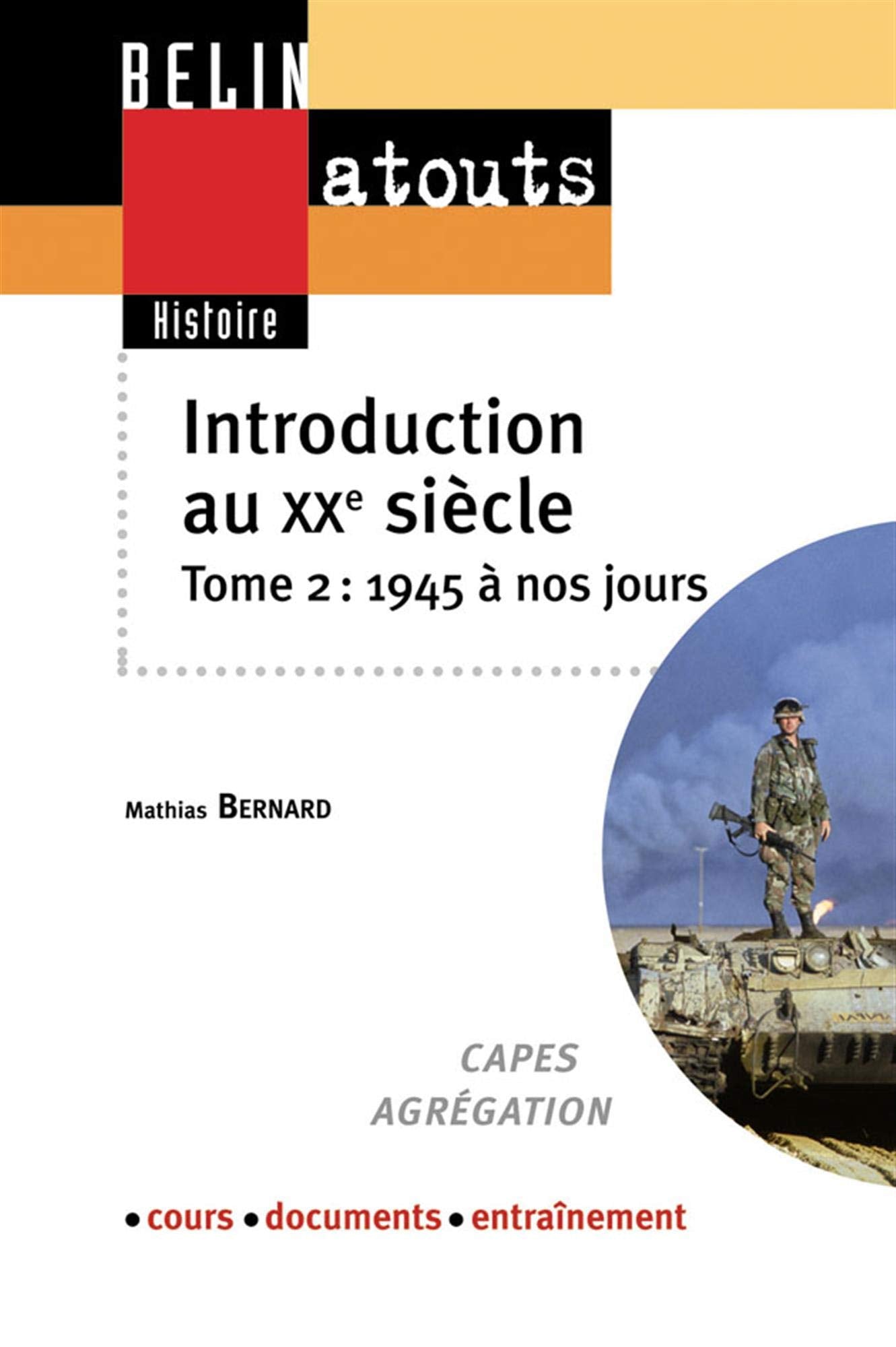 Introduction au XXe siècle: Tome 2, De 1945 à nos jours 9782701134017