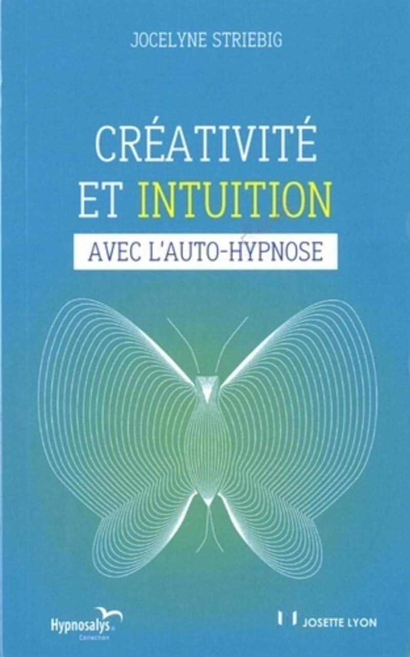 Créativité et intuition avec l'auto-hypnose 9782843193989