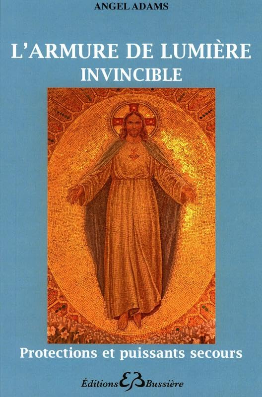 L'armure de lumière invincible 9782850904752