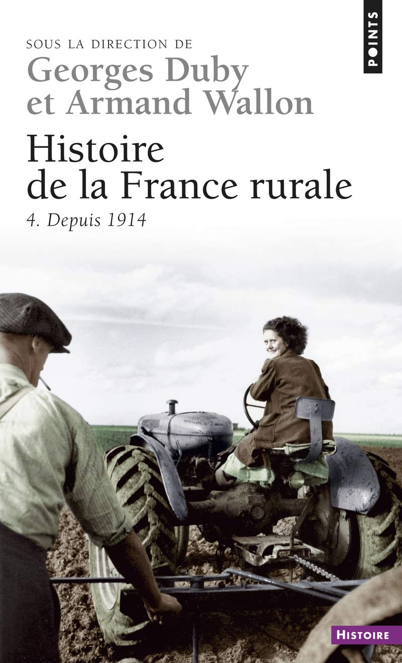 Histoire de la France rurale, tome 4 : Depuis 1914 9782020173353