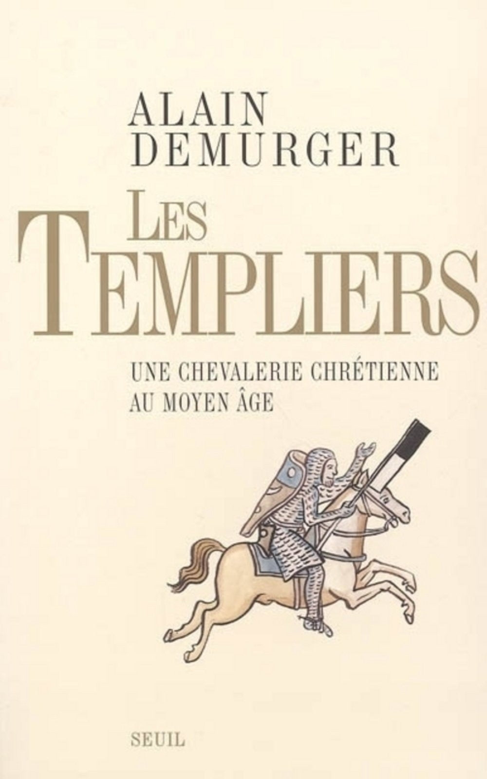 Les Templiers. Une chevalerie chrétienne au Moyen Age 9782020669412